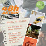 Plakat mit Informationen zur 48 h Aktion Sachsen